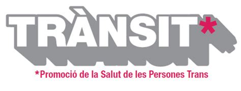 Trànsit: Servicio de promoción de la salut de las personas Trans ...